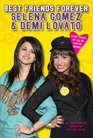 Best Friends Forever Selena Gomez    Demi Lovato An Unauthorized Biography