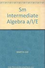 Sm Intermediate Algebra A/I/E