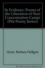 In Evidence Poems of the Liberation of Nazi Concentration Camps