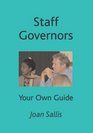 Staff Governors Your Own Guide