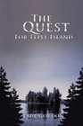 THE QUEST FOR TEPEE ISLAND