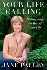 Your Life Calling Reimagining the Rest of Your Life