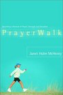 PrayerWalk Becoming a Woman of Prayer Strength and Discipline