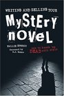 Writing and Selling Your Mystery Novel How to Knock 'Em Dead with Style