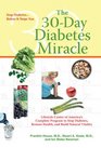 The 30Day Diabetes Miracle Lifestyle Center of America's Complete Program to Stop Diabetes Restore Healthand Build Natural Vitality