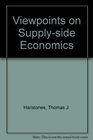 Viewpoints on Supply Side Economics