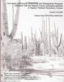 Case Study of Research Monitoring and Management Programs Associated with the Saguaro Cactus  at Saguaro National Monument Arizona