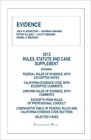 Weinstein Abrams Tillers Brewer and Medwed's Evidence 2013 Rules and Statute Supplement