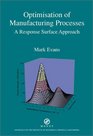 B0791Optimisation of manufacturing processes