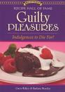 Recipe Hall of Fame Guilty Pleasures (Best of the Best Cookbook)