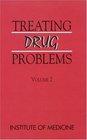 Treating Drug Problems Volume 2