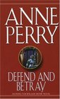 Defend and Betray (William Monk, Bk 3)