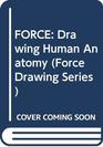 FORCE Drawing Human Anatomy