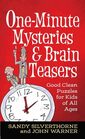 OneMinute Mysteries and Brain Teasers Good Clean Puzzles for Kids of All Ages