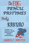 The Big Pencil Pastimes Book of Kakuro