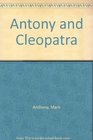 Antony and Cleopatra