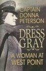 Dress Gray A Woman at West Point
