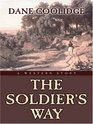 The Soldier's Way A Western Story