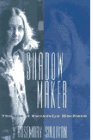 Shadow Maker The Life of Gwendolyn Macewen