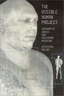 The Visible Human Project Informatic Bodies and Posthuman Medicine