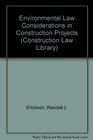 Environmental Law Considerations in Construction Projects