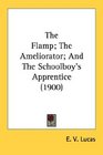 The Flamp The Ameliorator And The Schoolboy's Apprentice