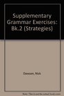 Supplementary Grammar Exercises Bk2