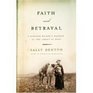 Faith and Betrayal: A Pioneer Woman's Passage in the American West  (Large Print)