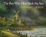 The Boy Who Held Back the Sea