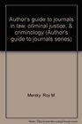 Author's guide to journals in law criminal justice  criminology
