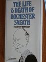 Life and Death of Rochester Sneath A Youthful Frivolity