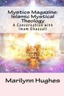 Mystics Magazine Islamic Mystical Theology A Conversation with Imam Ghazzali