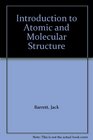 Introduction to Atomic and Molecular Structure