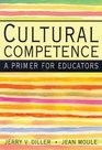 Cultural Competence  A Primer for Educators