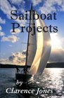 Sailboat Projects Clever Ideas and How to Make Them  For a Pittance