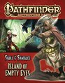 Pathfinder Adventure Path Skull  Shackles Part 4  Island of Empty Eyes