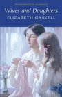 Wives and Daughters (Wordsworth Classics) (Wordsworth Classics)