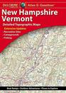Delorme New Hampshire/Vermont Atlas  Gazetteer