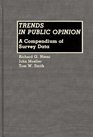 Trends in Public Opinion A Compendium of Survey Data