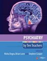 Psychiatry by Ten Teacher