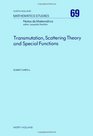 Transmutation Scattering Theory and Special Functions