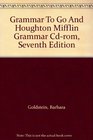 Grammar To Go And Houghton Mifflin Grammar Cdrom Seventh Edition
