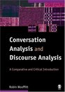 Conversation Analysis and Discourse Analysis  A Comparative and Critical Introduction