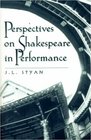 Perspectives on Shakespeare in Performance