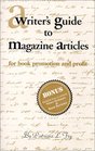 A Writer's Guide to Magazine Articles for Book Promotion and Profit
