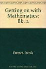 Getting on with Mathematics Bk 2
