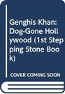 Genghis Khan DogGone Hollywood