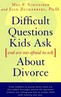 Difficult Questions Kids Ask and Are Afraid to Ask About Divorce