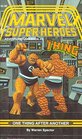 Marvel Super Heroes Gamebook 5 The Thing and the Fantasic Four in One Thing After Another