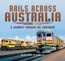 Rails Across Australia A Journey Through the Continent